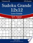 libro Sudoku Grande 12x12 Impresiones Con Letra Grande   De Fácil A Experto   Volumen 20   276 Puzzles